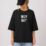 تیشرت باکسی زنانه طرح why not عمده
